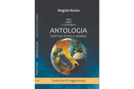 THE ANTHOLOGY: VERSES TOWARDS THE CONTINENTS BY ANGELA KOSTA